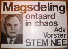 John Vorster magsdeling ontaard in chaos